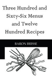 Three Hundred and Sixty-Six Menus and Twelve Hundred Recipes book cover