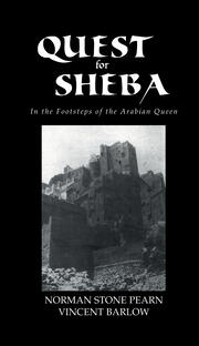 Quest For Sheba: In the Footsteps of the Arabian Queen book cover