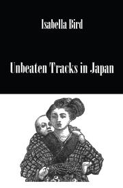 Unbeaten Tracks In Japan book cover