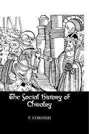 The Social History Of Chivalry book cover