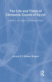 The Life and Times Of Cleopatra: Queen of Egypt book cover