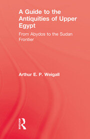 A Guide to the Antiquities of Upper Egypt: From Abydos to the Sudan Frontier book cover