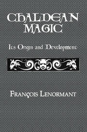 Chaldean Magic: Its Origin and Development book cover