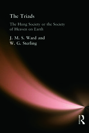 The Triads: The Hung Society or the Society of Heaven on Earth book cover