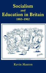 Socialism and Education in Britain 1883-1902 book cover