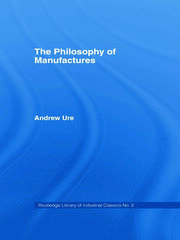 Philosophy of Manufactures book cover