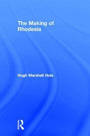 The Making of Rhodesia book cover