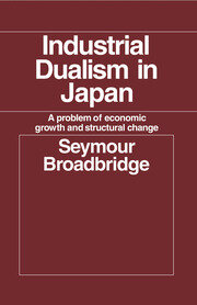 Industrial Dualism in Japan: A Problem of Economic Growth and Structure Change book cover