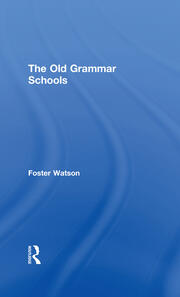 The Old Grammar Schools book cover