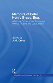 Memoirs of Peter Henry Bruce, Esq., a Military Officer in the Services of Prussia, Russia & Great Britain, Containing an Account of His Travels in Germany, Russia, Tartary, Turkey, the West Indies Etc: As Also Several Very Interesting Private Anecdotes of the Czar, Peter I of Russia book cover