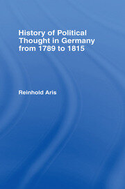 History of Political Thought in Germany 1789-1815 book cover