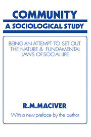 Community: A Sociological Study, Being an Attempt to Set Out Native & Fundamental Laws book cover
