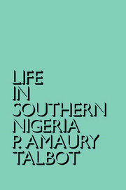 Life in Southern Nigeria: The Magic, Beliefs and Customs of the Ibibio Tribe book cover