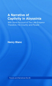 A Narrative of Captivity in Abyssinia (1868): With Some Account of the Late Emperor Theodore, His Country and People book cover