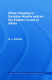 Dhow Chasing in Zanzibar Waters: And on the Eastern Coast of Africa. Narrative of Five Years' Experience in book cover