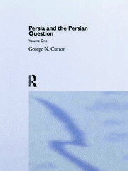 Persia and the Persian Question: Volume One book cover
