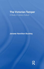 The Victorian Temper: A Study in Literary Culture book cover