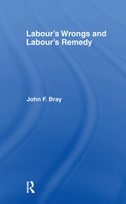 Labour's Wrongs and Labour's Remedy book cover