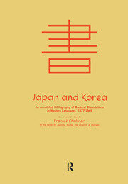 Japan and Korea: An Annotated Bibliography of Doctoral Dissertations in Western Languages 1877-1969 book cover