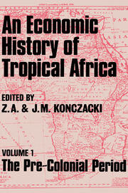 An Economic History of Tropical Africa: Volume One : The Pre-Colonial Period book cover