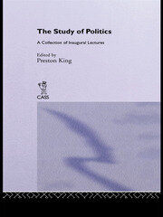 The Study of Politics: A Collection of Inaugural Lectures book cover
