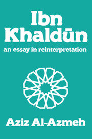 Ibn Khaldun: A Reinterpretation book cover