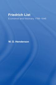 Friedrich List: Economist and Visionary 1789-1846 book cover