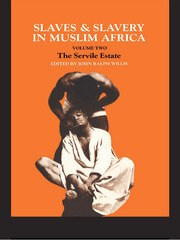 Slaves and Slavery in Africa: Volume Two: The Servile Estate book cover
