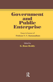 Government and Public Enterprise: Essays in Honour of Professor V.V. Ramanadham book cover