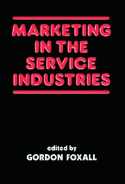Marketing in the Service Industries: Marketing Service Inds book cover