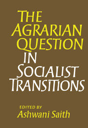 The Agrarian Question in Socialist Transitions book cover