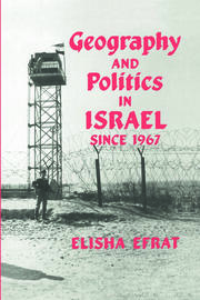 Geography and Politics in Israel Since 1967 book cover