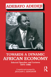 Towards a Dynamic African Economy: Selected Speeches and Lectures 1975-1986 book cover