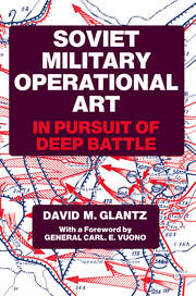 Soviet Military Operational Art: In Pursuit of Deep Battle book cover