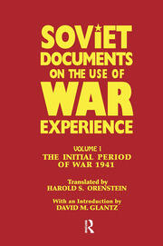 Soviet Documents on the Use of War Experience: Volume One: The Initial Period of War 1941 book cover