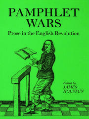 Holstun Pamphlet Wars: Prose in the English Revolution book cover