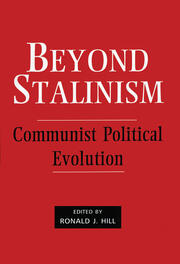 Beyond Stalinism: Communist Political Evolution book cover