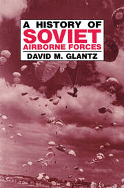 A History of Soviet Airborne Forces book cover
