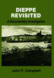 Dieppe Revisited: A Documentary Investigation book cover