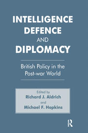 Intelligence, Defence and Diplomacy: British Policy in the Post-War World book cover