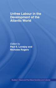 Unfree Labour in the Development of the Atlantic World book cover