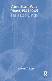 American War Plans, 1941-1945: The Test of Battle book cover