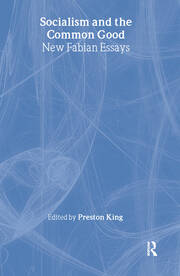 Socialism and the Common Good: New Fabian Essays book cover