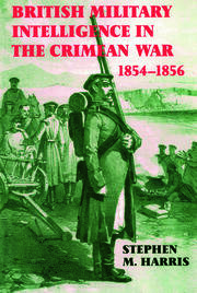 British Military Intelligence in the Crimean War, 1854-1856 book cover