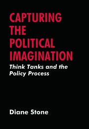 Capturing the Political Imagination: Think Tanks and the Policy Process book cover