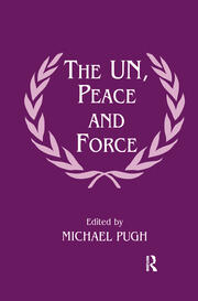 The UN, Peace and Force book cover