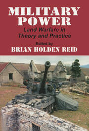 Military Power: Land Warfare in Theory and Practice book cover