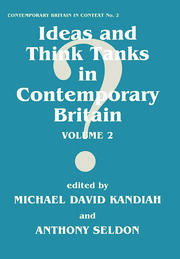 Ideas and Think Tanks in Contemporary Britain: Volume 2 book cover
