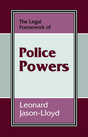 The Legal Framework of Police Powers book cover