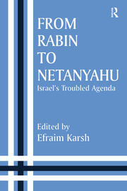 From Rabin to Netanyahu: Israel's Troubled Agenda book cover